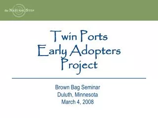 Twin Ports Early Adopters Project