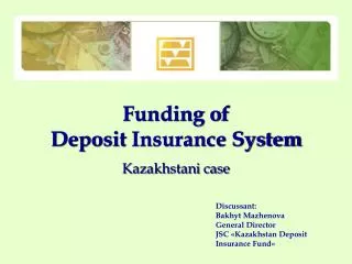 Funding of Deposit Insurance System Kazakhstani case