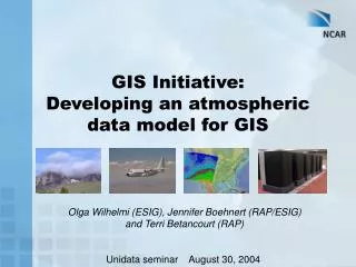 GIS Initiative: Developing an atmospheric data model for GIS