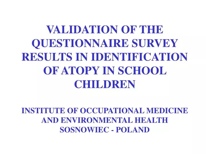 validation of the questionnaire survey results in identification of atopy in school children