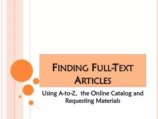 Finding Full-Text Articles
