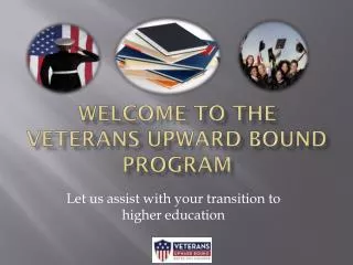 Welcome to the veterans upward bound program