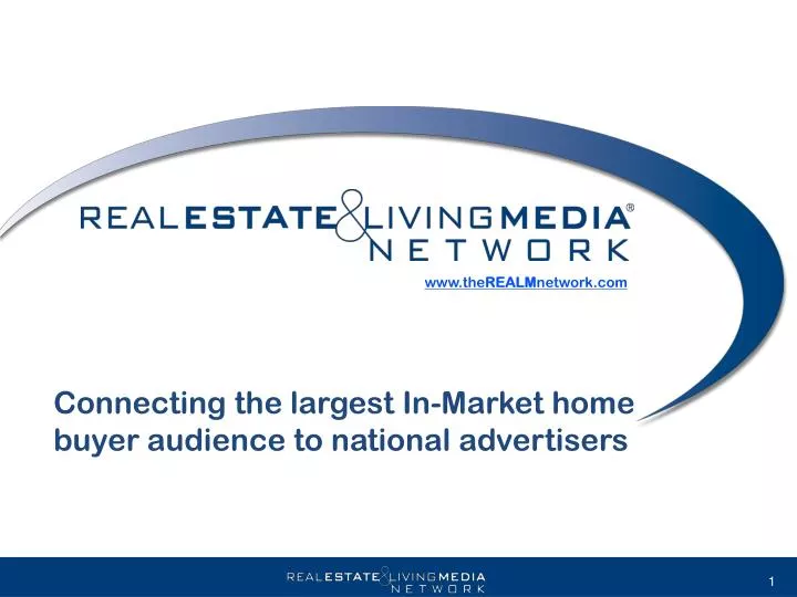 connecting the largest in market home buyer audience to national advertisers