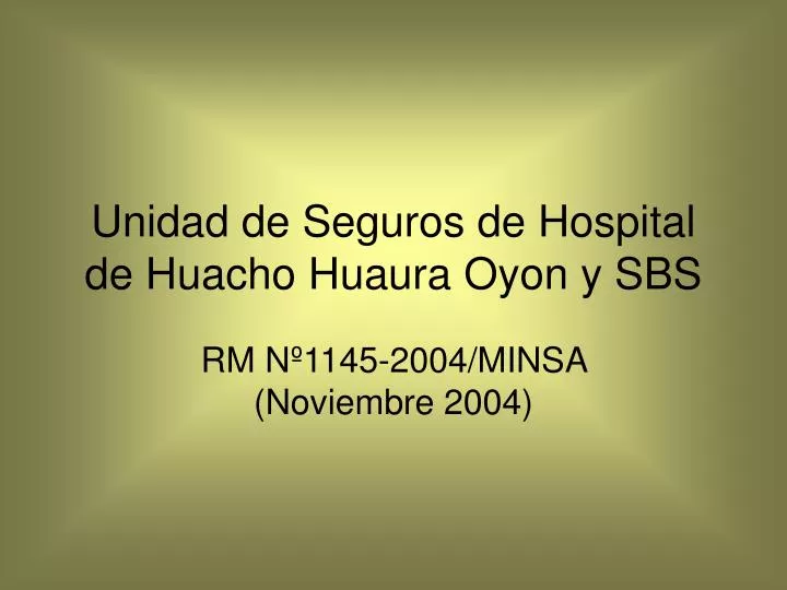 unidad de seguros de hospital de huacho huaura oyon y sbs