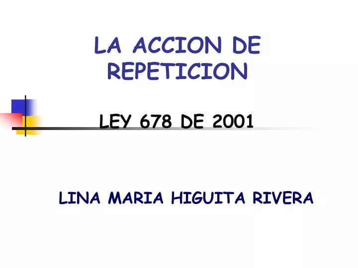 la accion de repeticion ley 678 de 2001