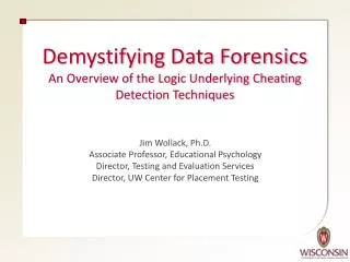 Demystifying Data Forensics An Overview of the Logic Underlying Cheating Detection Techniques