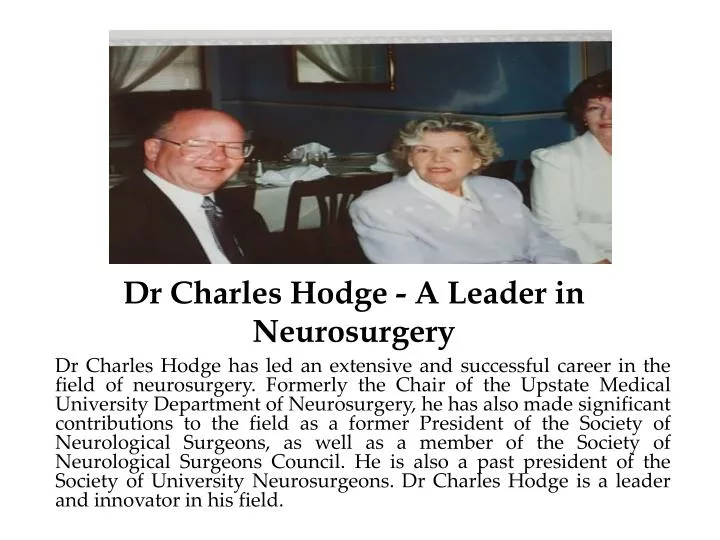 dr charles hodge a leader in neurosurgery