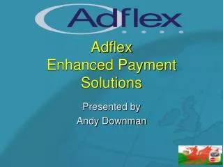 Adflex Enhanced Payment Solutions