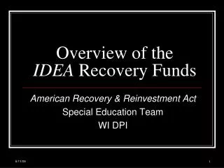 Overview of the IDEA Recovery Funds