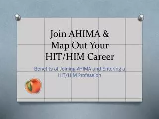 Join AHIMA &amp; Map Out Your HIT/HIM Career