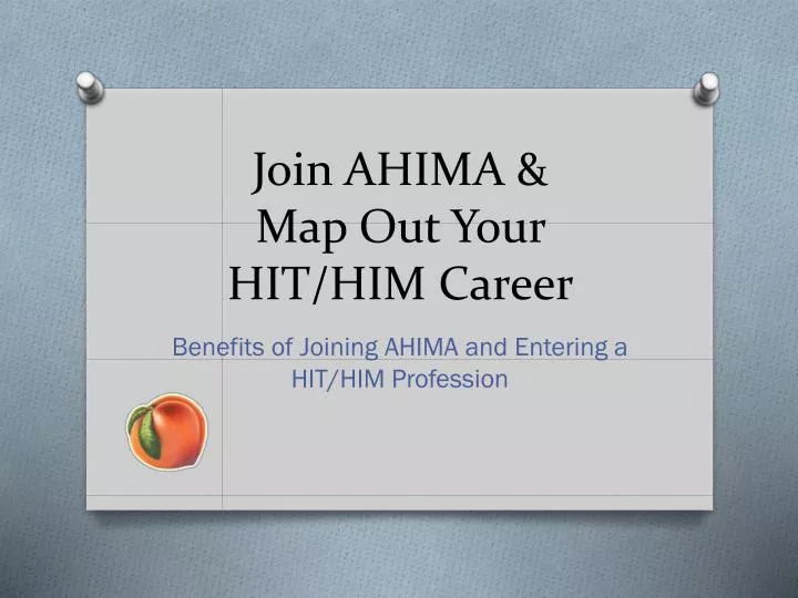 join ahima map out your hit him career