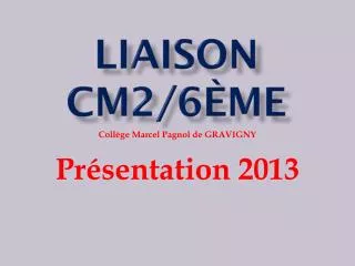liaison cm2 6 me