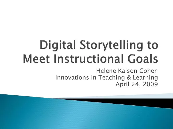 digital storytelling to meet i nstructional g oals