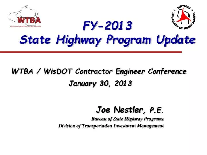 joe nestler p e bureau of state highway programs division of transportation investment management