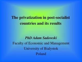 The privatization in post-socialist countries and its results