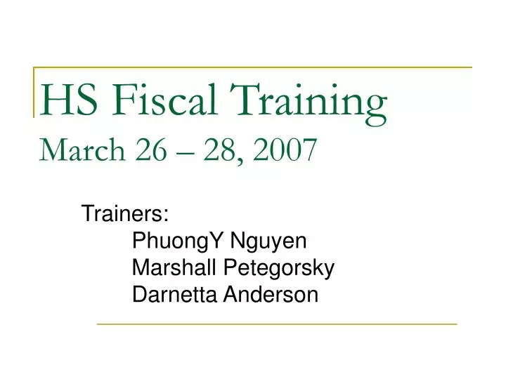 hs fiscal training march 26 28 2007
