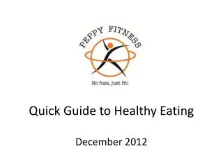 Quick Guide to Healthy Eating December 2012