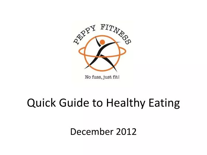quick guide to healthy eating december 2012