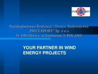 YOUR PARTNER IN WIND ENERGY PROJECTS