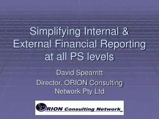 Simplifying Internal &amp; External Financial Reporting at all PS levels