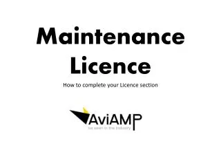 Maintenance Licence How to complete your Licence section