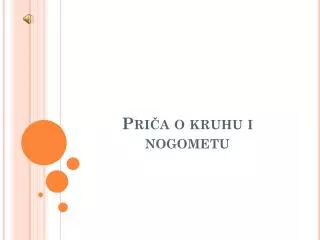 pri a o kruhu i nogometu