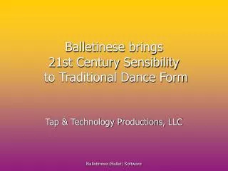 Balletinese brings 21st Century Sensibility to Traditional Dance Form