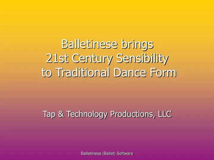 balletinese brings 21st century sensibility to traditional dance form