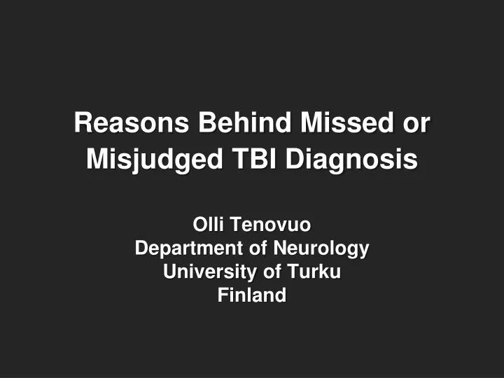 reasons behind missed or misjudged tbi diagnosis