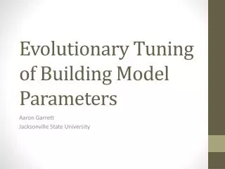 Evolutionary Tuning of Building Model Parameters