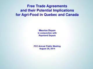 Free Trade Agreements and their Potential Implications for Agri -Food in Quebec and Canada
