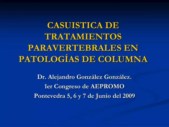 casuistica de tratamientos paravertebrales en patolog as de columna