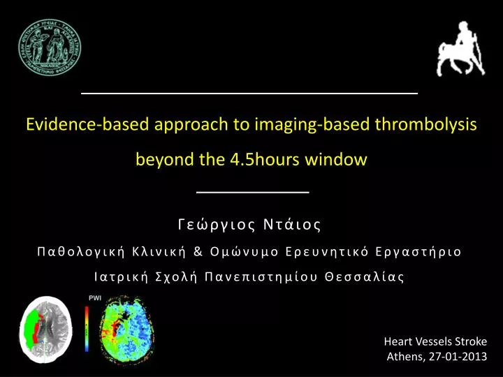 evidence based approach to imaging based thrombolysis beyond the 4 5hours window
