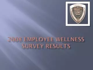 2008 Employee Wellness Survey Results