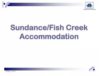 Sundance/Fish Creek Accommodation