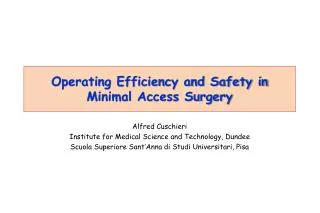 Operating Efficiency and Safety in Minimal Access Surgery
