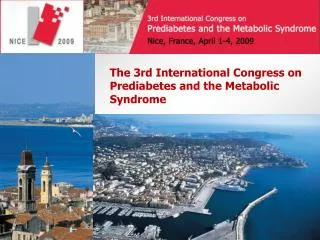 The 3rd International Congress on Prediabetes and the Metabolic Syndrome
