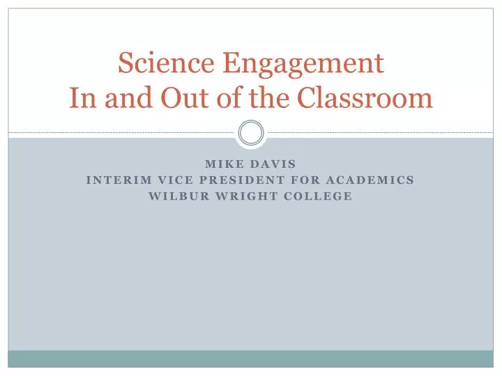 science engagement in and out of the classroom