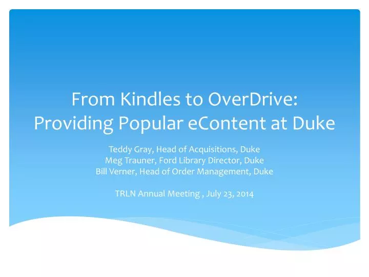 from kindles to overdrive providing popular econtent at duke