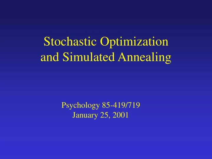 stochastic optimization and simulated annealing