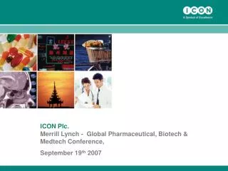 ICON Plc. Merrill Lynch - Global Pharmaceutical, Biotech &amp; Medtech Conference,