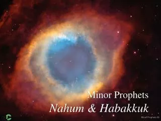 Minor Prophets Nahum &amp; Habakkuk