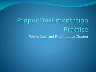 Proper Documentation Practice
