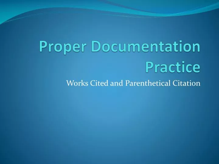 proper documentation practice