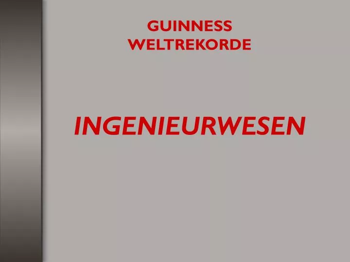 guinness weltrekorde ingenieurwesen