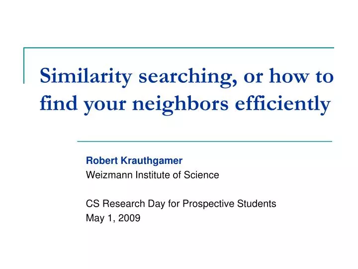 similarity searching or how to find your neighbors efficiently