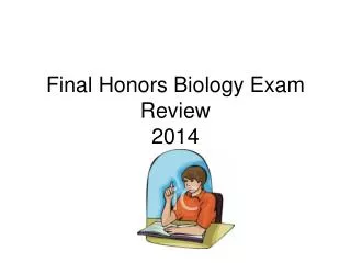 Final Honors Biology Exam Review 2014