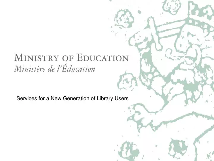 services for a new generation of library users