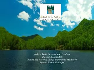 A Bear Lake Destination Wedding By Laina Hamilton Bear Lake Reserve Lodge Experience Manager
