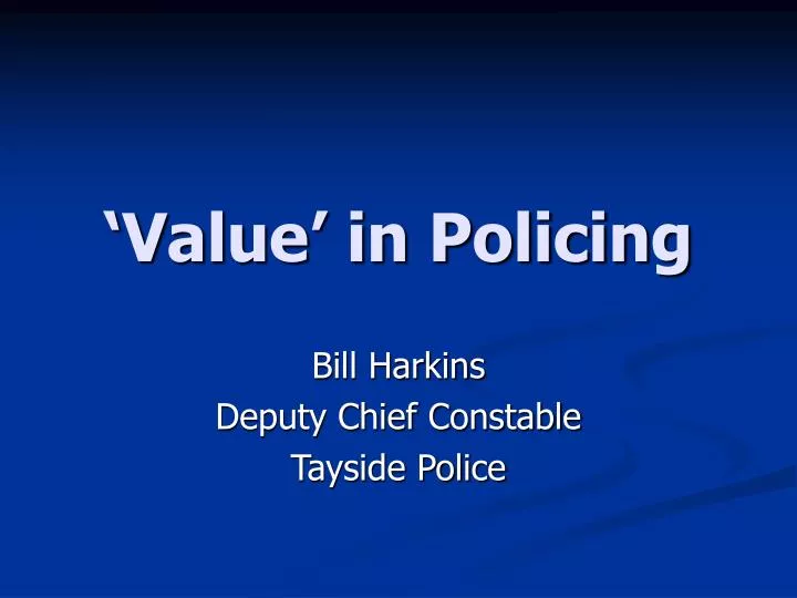 value in policing
